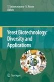 Yeast Biotechnology: Diversity and Applications (eBook, PDF)