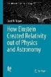 How Einstein Created Relativity out of... - Bild 1