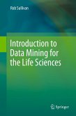 Introduction to Data Mining for the Life Sciences (eBook, PDF)