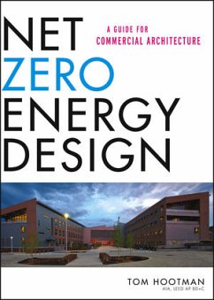 Net Zero Energy Design (eBook, ePUB) - Hootman, Thomas