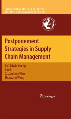 Postponement Strategies in Supply Chain Management (eBook, PDF) - Cheng, T. C. Edwin; Li, Jian; Wan, C. L. Johnny; Wang, Shouyang