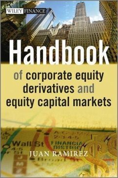 Handbook of Corporate Equity Derivatives and Equity Capital Markets (eBook, PDF) - Ramirez, Juan