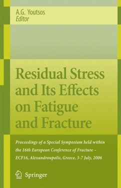 Residual Stress and Its Effects on Fatigue and Fracture (eBook, PDF)