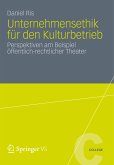 Unternehmensethik für den Kulturbetrieb (eBook, PDF)