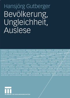 Bevölkerung, Ungleichheit, Auslese (eBook, PDF) - Gutberger, Hansjörg