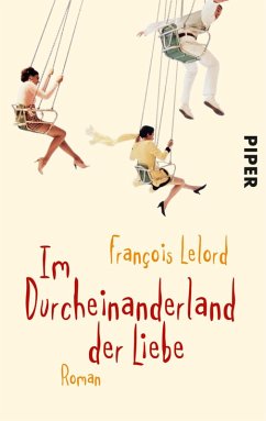 Im Durcheinanderland der Liebe (eBook, ePUB) - Lelord, François