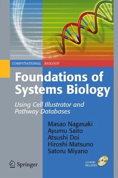 Foundations of Systems Biology (eBook, PDF) - Nagasaki, Masao; Saito, Ayumu; Doi, Atsushi; Matsuno, Hiroshi; Miyano, Satoru