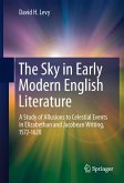 The Sky in Early Modern English Literature (eBook, PDF)