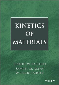 Kinetics of Materials (eBook, PDF) - Balluffi, Robert W.; Allen, Sam; Carter, W. Craig