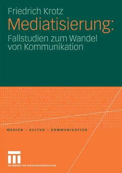 Mediatisierung (eBook, PDF) - Krotz, Friedrich