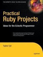 Practical Ruby Projects (eBook, PDF) - Cyll, Christopher
