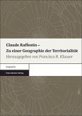 Claude Raffestin - Zu einer Geographie der Territorialität (eBook, PDF)
