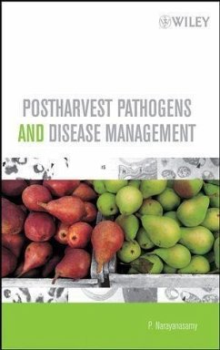 Postharvest Pathogens and Disease Management (eBook, PDF) - Narayanasamy, P.