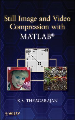 Still Image and Video Compression with MATLAB (eBook, ePUB) - Thyagarajan, K. S.