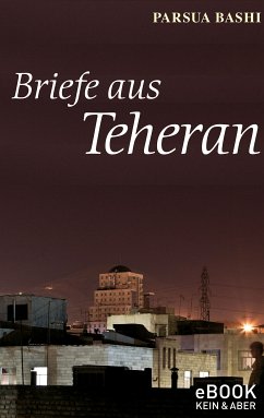 Briefe aus Teheran (eBook, ePUB) - Bashi, Parsua