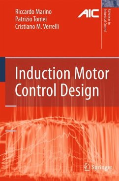 Induction Motor Control Design (eBook, PDF) - Marino, Riccardo; Tomei, Patrizio; Verrelli, Cristiano M.