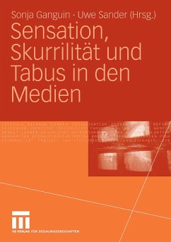 Sensation, Skurrilität und Tabus in den Medien (eBook, PDF)