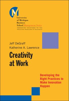 Creativity at Work (eBook, PDF) - Degraff, Jeff; Lawrence, Katherine A.