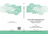 Flood Risk Management: Hazards, Vulnerability and Mitigation Measures (eBook, PDF) Flood Risk Management: Hazards, Vulnerability and Mitigation Measures (eBook, PDF)