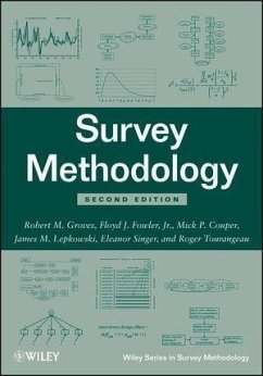Survey Methodology (eBook, ePUB) - Groves, Robert M.; Fowler, Floyd J.; Couper, Mick P.; Lepkowski, James M.; Singer, Eleanor; Tourangeau, Roger