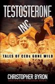 Testosterone Inc (eBook, PDF) Testosterone Inc (eBook, PDF)