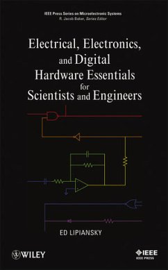 Electrical, Electronics, and Digital Hardware Essentials for Scientists and Engineers (eBook, ePUB) - Lipiansky, Ed