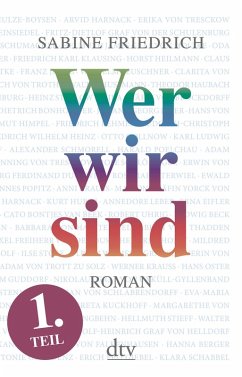 Wer wir sind (1) Roman. Erster Teil (eBook, ePUB) - Friedrich, Sabine