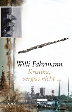 Kristina, vergiss nicht .. / Die Bienmann-Saga Bd.4 (eBook, ePUB) - Fährmann, Willi