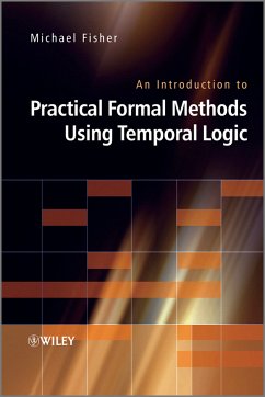 An Introduction to Practical Formal Methods Using Temporal Logic (eBook, PDF) - Fisher, Michael