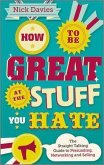 How to Be Great at The Stuff You Hate (eBook, PDF)
