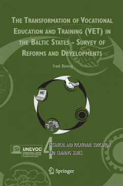 The Transformation of Vocational Education and Training (VET) in the Baltic States - Survey of Reforms and Developments (eBook, PDF) - Bünning, Frank