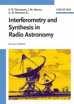 Interferometry and Synthesis in Radio Astronomy (eBook, PDF) - Thompson, A. Richard; Moran, James M.; Swenson, George W.