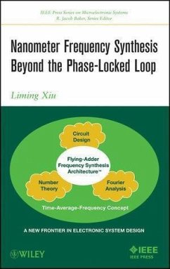 Nanometer Frequency Synthesis Beyond the Phase-Locked Loop (eBook, PDF) - Xiu, Liming