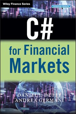 C# for Financial Markets (eBook, ePUB) - Duffy, Daniel J.; Germani, Andrea