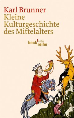 Kleine Kulturgeschichte des Mittelalters (eBook, ePUB) - Brunner, Karl