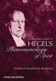 The Blackwell Guide to Hegel's Phenomenology of Spirit (eBook, PDF) The Blackwell Guide to Hegel's Phenomenology of Spirit (eBook, PDF)