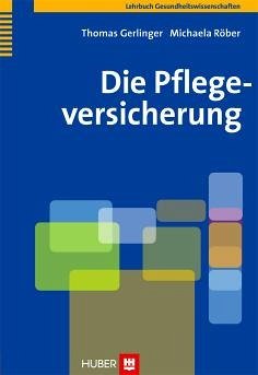 Die Pflegeversicherung (eBook, PDF) - Röber, Thomas Gerlinger Michael