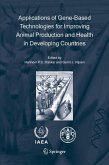 Applications of Gene-Based Technologies for Improving Animal Production and Health in Developing Countries (eBook, PDF)