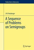 A Sequence of Problems on Semigroups (eBook, PDF)