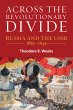 Across the Revolutionary Divide (eBook, PDF) - Weeks, Theodore R.