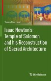 Isaac Newton's Temple of Solomon and his Reconstruction of Sacred Architecture (eBook, PDF)