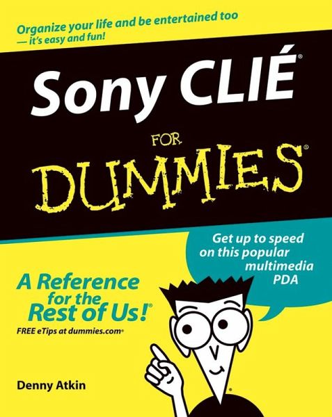 Sony CLIÉ For Dummies (eBook, PDF) Sony CLIÉ For Dummies (eBook, PDF)