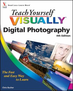 Teach Yourself VISUALLY Digital Photography (eBook, ePUB) - Bucher, Chris