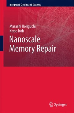Nanoscale Memory Repair (eBook, PDF) - Horiguchi, Masashi; Itoh, Kiyoo