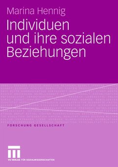 Individuen und ihre sozialen Beziehungen (eBook, PDF) - Hennig, Marina