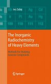 The Inorganic Radiochemistry of Heavy Elements (eBook, PDF)