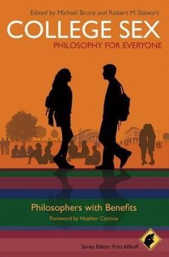 College Sex - Philosophy for Everyone (eBook, PDF)