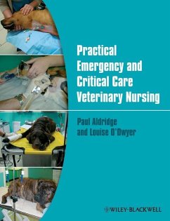 Practical Emergency and Critical Care Veterinary Nursing (eBook, ePUB) - Aldridge, Paul; O'Dwyer, Louise