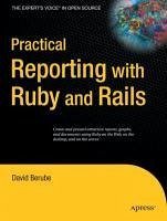 Practical Reporting with Ruby and Rails (eBook, PDF) - Berube, David
