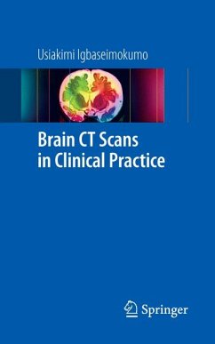 Brain CT Scans in Clinical Practice (eBook, PDF) - Igbaseimokumo, Usiakimi